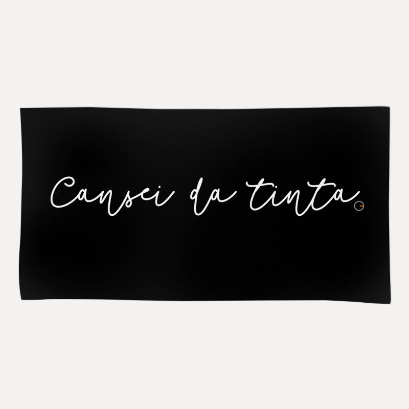 Toalha de Praia Cansei da Tinta (Frete Grátis)
