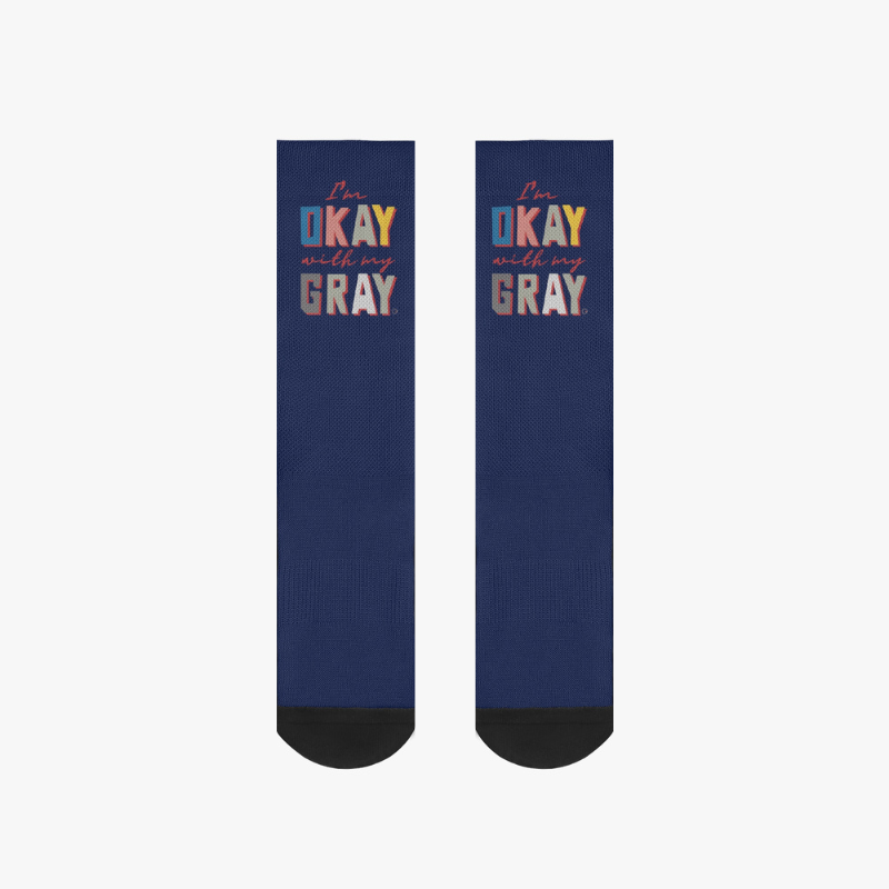 I'm OKAY with my GRAY - Meias (Frete Grátis)