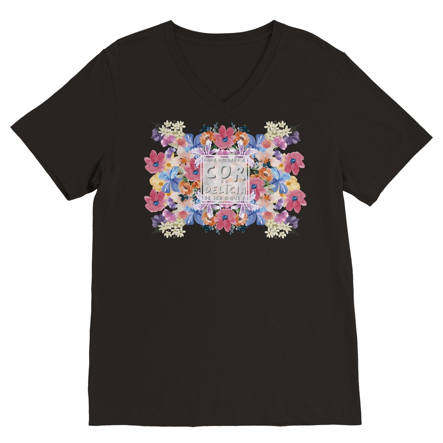 Cada um sabe a cor e a delícia de ser o que é - Camiseta premium com gola V