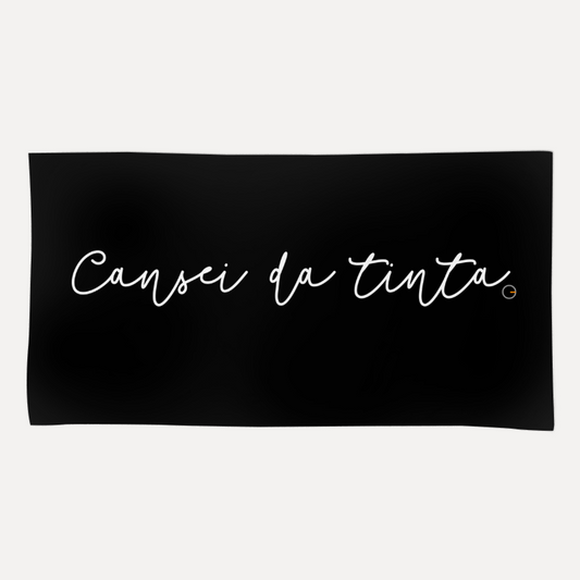 Toalha de Praia Cansei da Tinta (Frete Grátis)